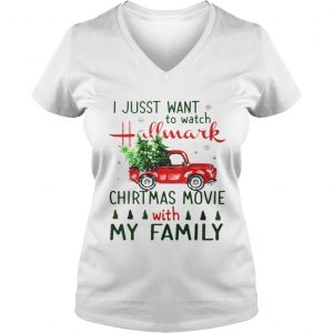I just want to watch Hallmark Christmas Movies with family tree truck Vneck