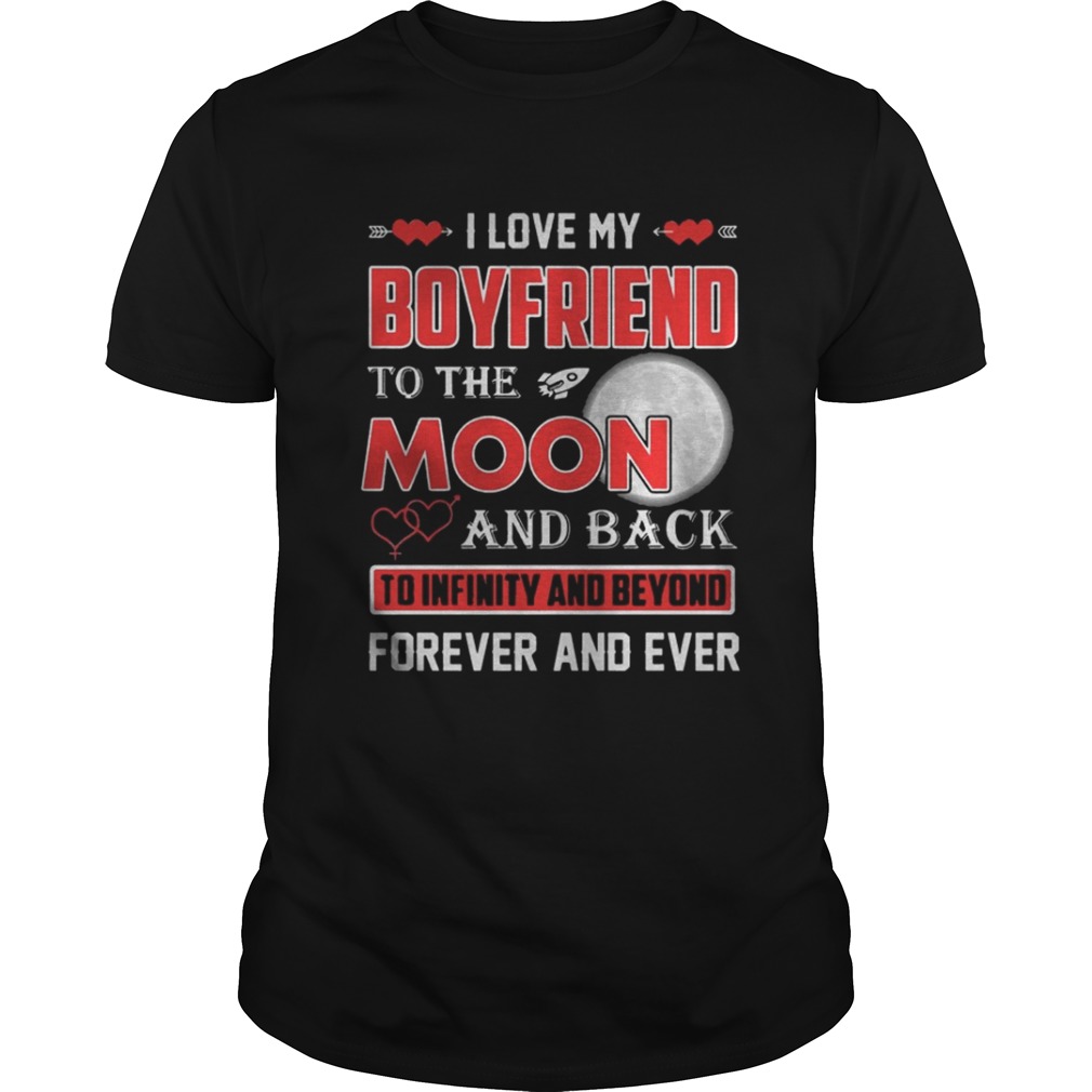 I love my boyfriend to the moon and back shirt