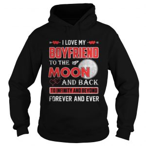 I love my boyfriend to the moon and back Hoodie
