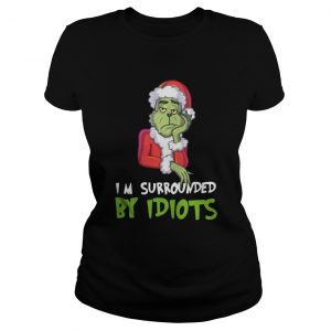 I’m Surrounded By Idiots Grinch Christmas Ladies Tee