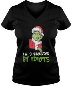 I’m Surrounded By Idiots Grinch Christmas Vneck