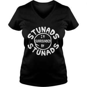 I’m Surrounded By Stunads Vneck