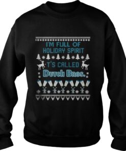 I’m full of holiday spirit It’s called Dutch Bros Christmas ugly Sweatshirt