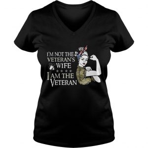 I’m not the Veteran’s wife I am the Veteran Vneck