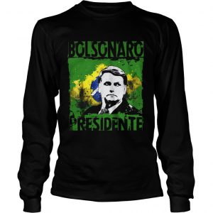 Jair Bolsonaro presidente Brasil 2018 Longsleeve Tee