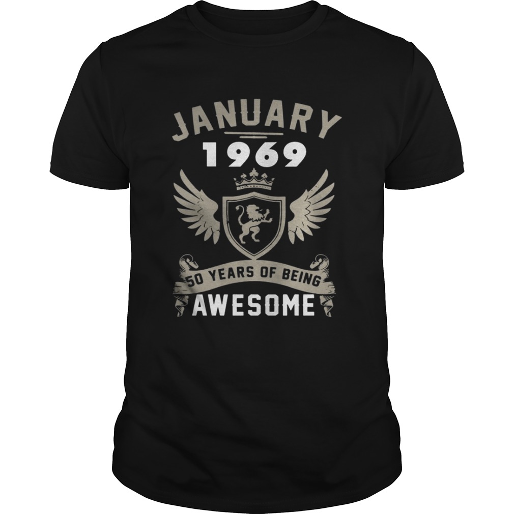January 1969 – 50 Years Of Being Awesome Shirt