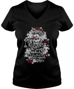 Jingle all the way nobody likes a half assed jingler Vneck