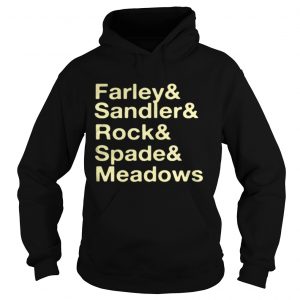 Jonah Hill Farley & Sandler & Rock & Spade & Meadows Hoodie