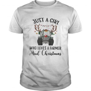 Just A Girl Who Loves A Farmer And Christmas Guys