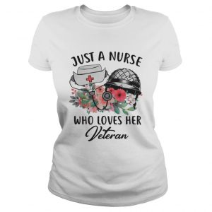 Just A Nurse Who Loves Her Veteran Ladies Tee
