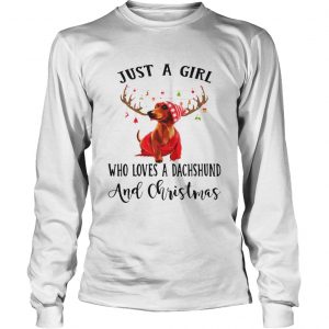 Just a girl who loves a Dachshund and Christmas Longsleeve Tee
