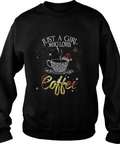 Just a girl who loves coffee santa glitter Sweatshirt