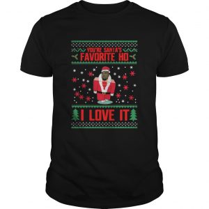 Kanye west You are Santa’s favorite Ho I love it sweat Guys