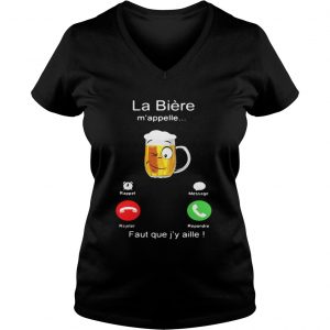 La Bière m’appelle Faut que j’y aille! Vneck