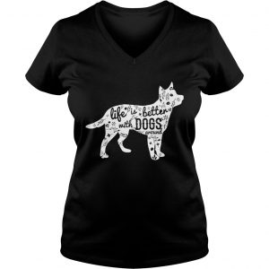 Life is better with dogs around Vneck