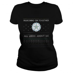 Marching On Together All Leeds Aren’t We Ladies Tee