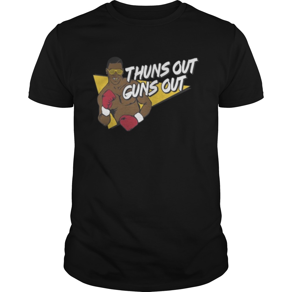Mike Tyson – Thuns Out Guns Out Shirt