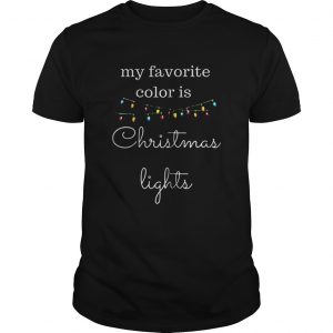 My favorite color is christmas lights Guys