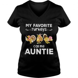 My favorite turkey call me auntie Vneck