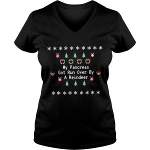 My pancreas got run over by a reindeer snow Vneck