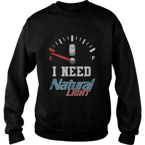 Necesito Cerveza I need Natural Light Sweatshirt