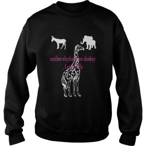 Neither Elephant Nor Donkey I Am Giraffe Sweatshirt