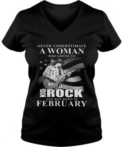 Never underestimate a woman who listen to kid rock february guitar Vneck