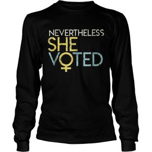 Nevertheless She Voted Longsleeve Tee