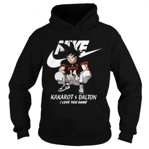Nike Kakarot Dalton I love this game Cincinnati Bengals Hoodie
