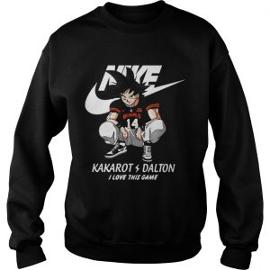 Nike Kakarot Dalton I love this game Cincinnati Bengals Sweatshirt