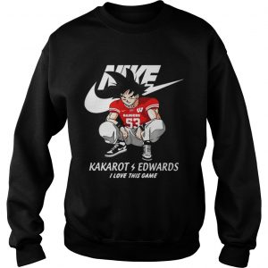 Nike Kakarot Edwards I love this game Wisconsin Badgers Sweatshirt