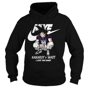 Nike Kakarot Watt I love this game Houston Texans Hoodie