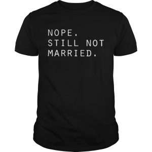 Nope still not married Guys