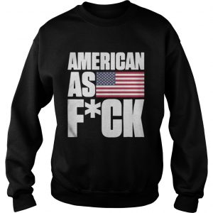 Official American As Fuck – Premium Sweatshirt