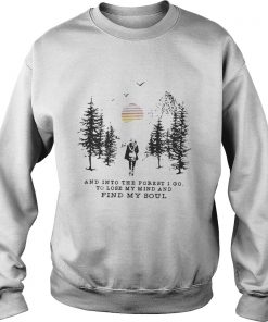 Official And into the forest i go to lose my mind and find my soul pine moon Sweatshirt