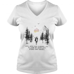 Official And into the forest i go to lose my mind and find my soul pine moon Vneck
