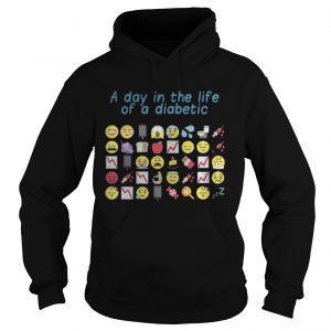 Official Funny a day in the life of a diabetic Hoodie