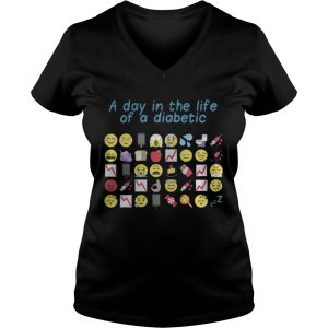 Official Funny a day in the life of a diabetic Vneck