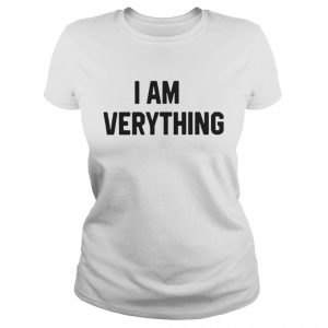 Official I am everything Ladies Tee