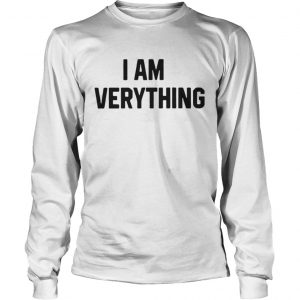 Official I am everything Longsleeve Tee