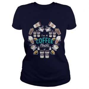 Official I’m A Coffee Aholic Ladies Tee
