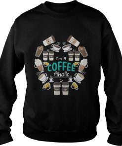 Official I’m A Coffee Aholic Sweatshirt