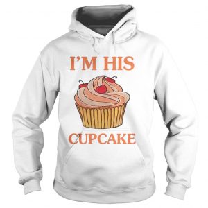 Official I’m his cupcake Hoodie