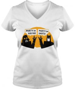 Party on wayne party on darth Batman Vader Vneck