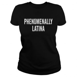 Phenomenally Latina Ladies Tee
