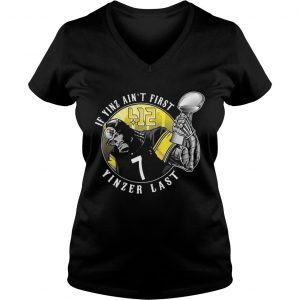 Pittsburgh Steelers If Yinz ain’t first Yinzer last Vneck