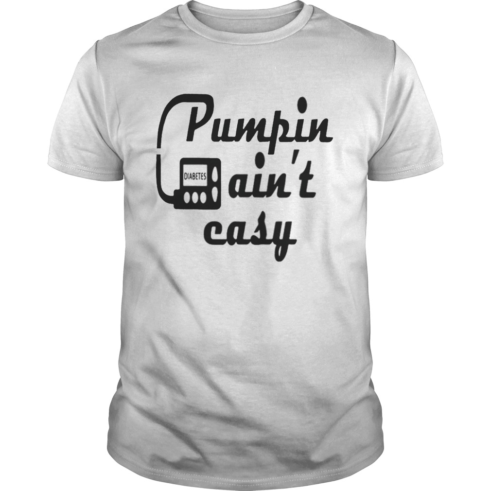 Pumpin Diabetes cain’t casy shirt