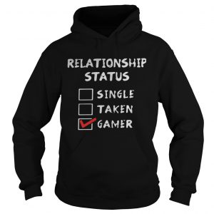 Relationship status single taken gamer Hoodie