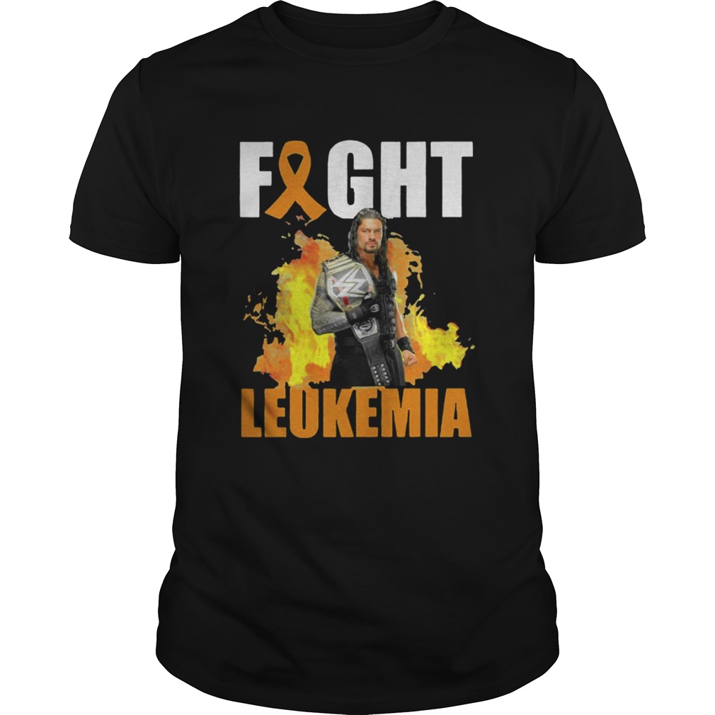 Roman Reigns Fight Leukemia shirt