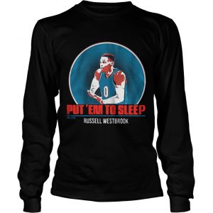 Russell Westbrook Put Em To Sleep Longsleeve Tee